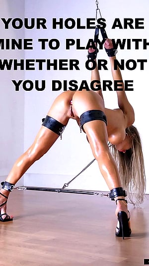 And all your holes will be filled. . . after a good, long spanking