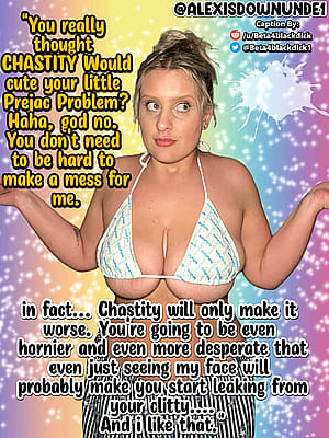 Chastity can't Cure* you, beta.'